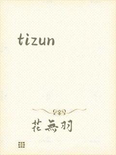 tizun