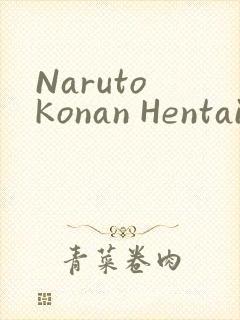 Naruto Konan Hentai小南