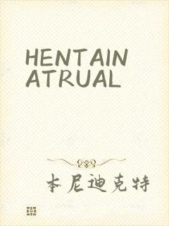 HENTAINATRUAL