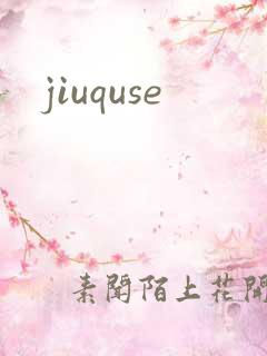 jiuquse