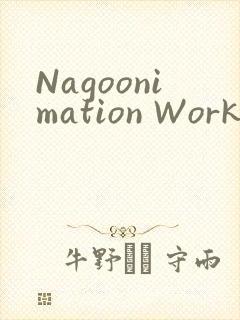Nagoonimation Works3D