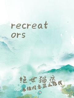 recreators
