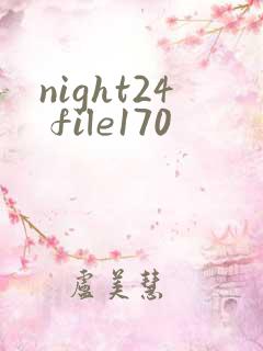night24 file170