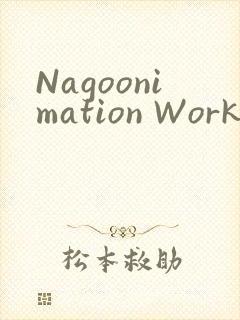 Nagoonimation Works3D