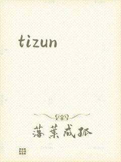 tizun