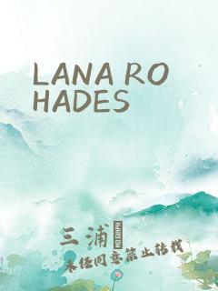 LANA ROHADES