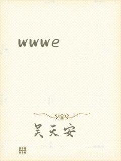 wwwe