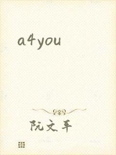 a4you