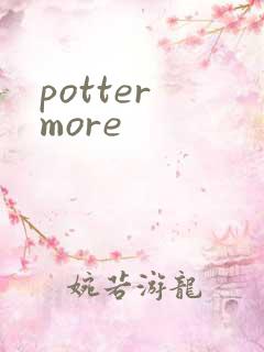 potter more