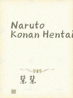 Naruto Konan Hentai小南