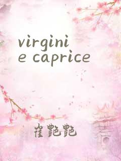 virginie caprice