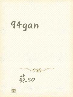 94gan