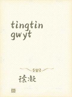 tingtingwyt