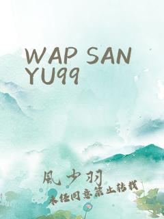 WAP SANYU99