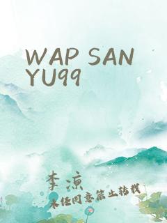 WAP SANYU99