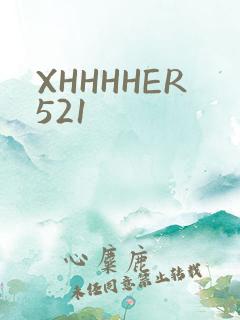 XHHHHER521