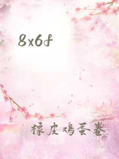8x6f