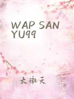 WAP SANYU99