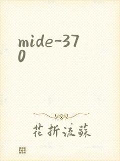 mide-370