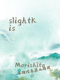 slightkis