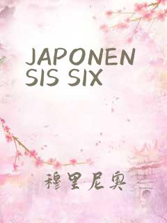 JAPONENSIS SIX