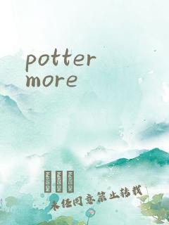 potter more