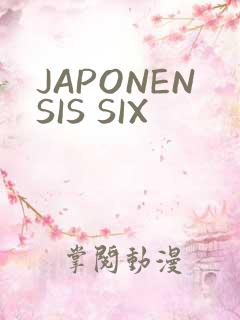 JAPONENSIS SIX
