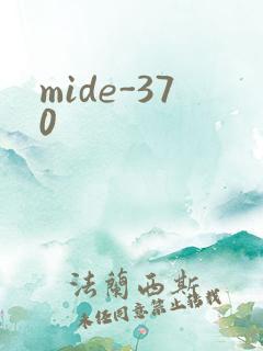 mide-370