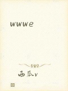 wwwe