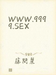 WWW.9999.SEX