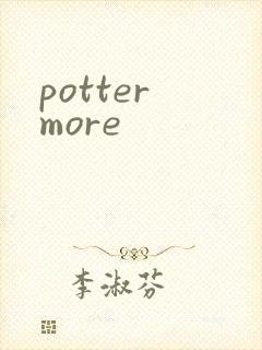 potter more