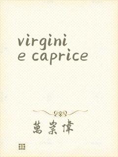 virginie caprice