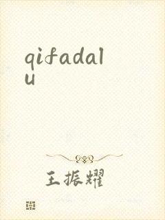 qifadalu