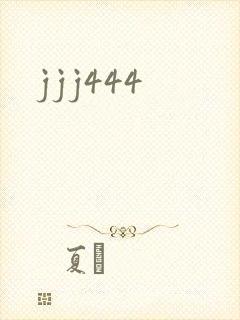 jjj444