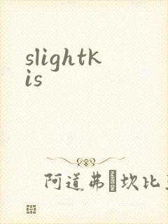 slightkis