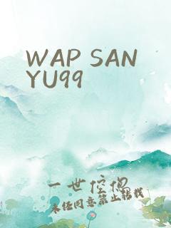 WAP SANYU99