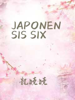 JAPONENSIS SIX
