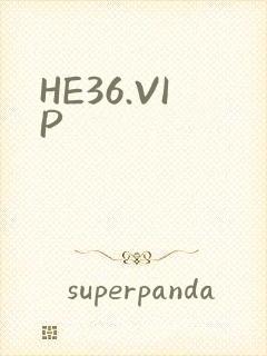 HE36.VIP
