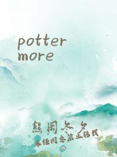 potter more