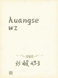 huangsewz