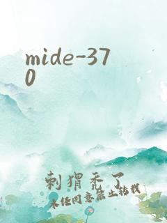 mide-370