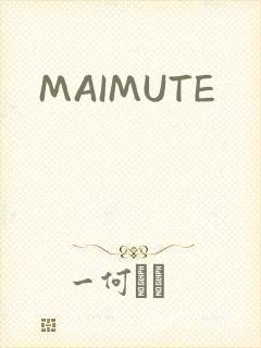 MAIMUTE