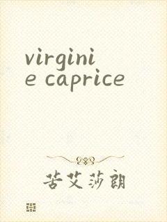 virginie caprice
