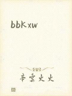 bbkxw