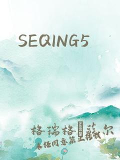 SEQING5