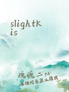 slightkis