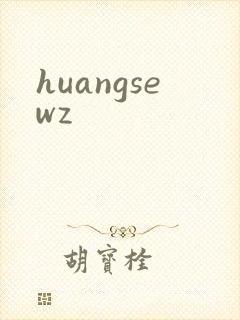 huangsewz