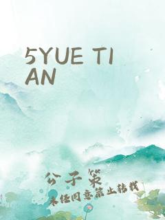 5YUE TIAN