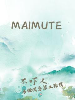 MAIMUTE