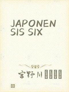 JAPONENSIS SIX